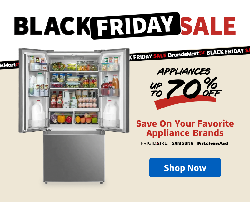 Black Friday Sale save on your favorite Appliance Brands