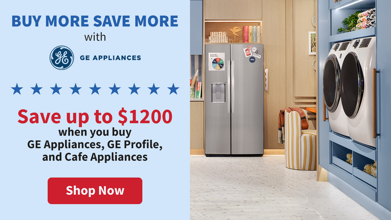 GE Celebrate Labor Day Buy More Save More - Up to $1200