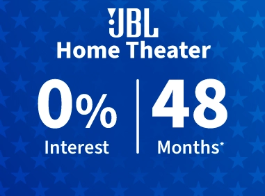 JBL Home Theater, Zero percent interest for 48 Months