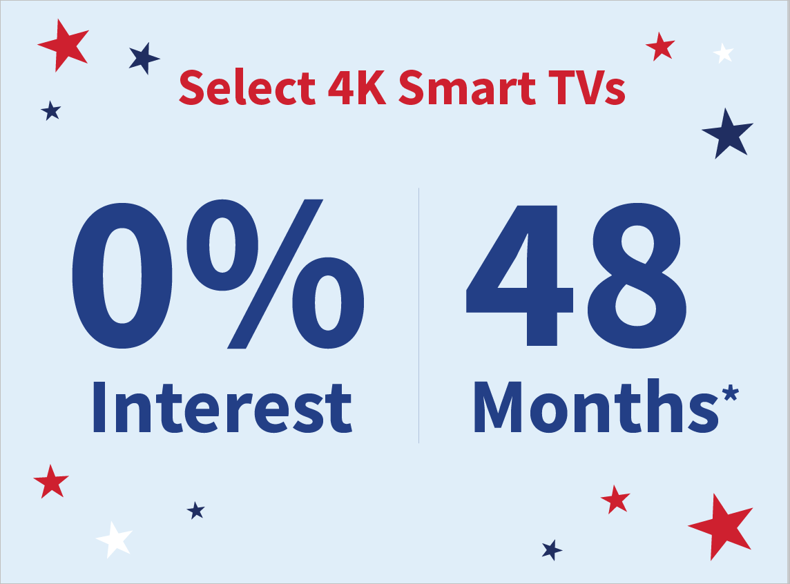 Select 4k Smart TV 0% Interest 48 months