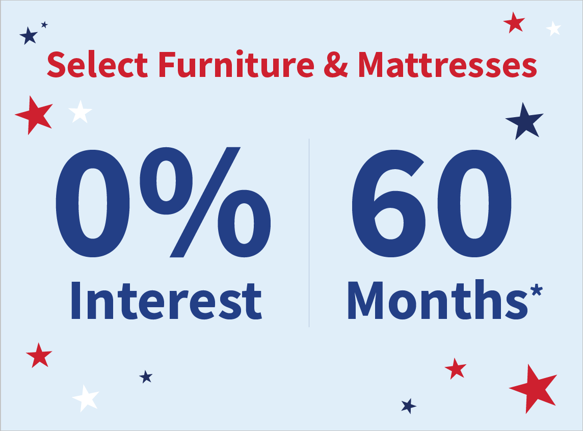 Furniture & Mattresses - 0% interest for 60 months*