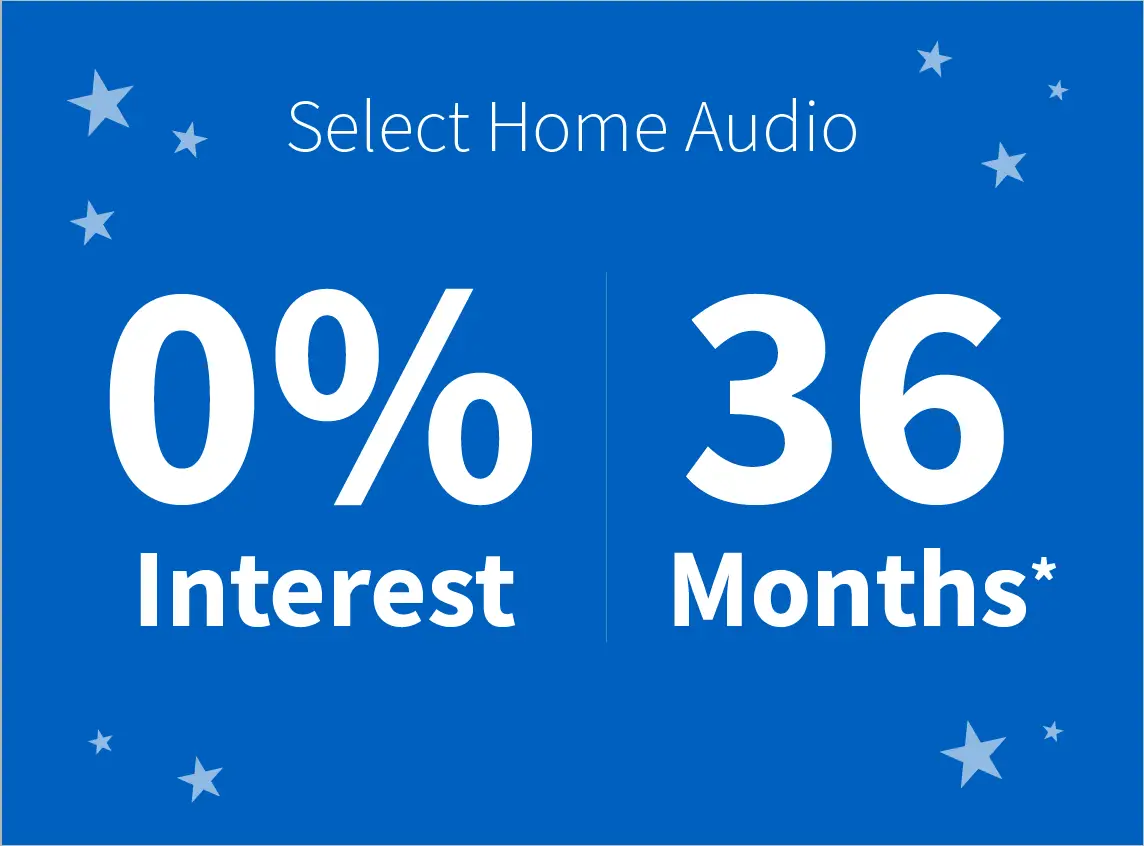 Select Home Audio 0% Interest 36 Months 