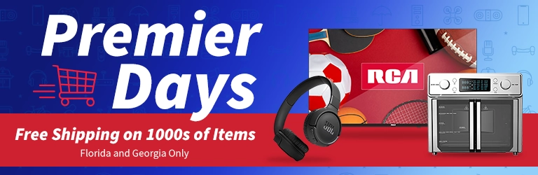 Premier Days, Free Shipping on 1000s of Items, Florida and Georgia only 