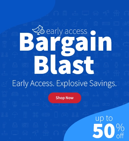 Early Access bargain Blast, Early Access Explosive Savings up to 50% Off, Shop Now