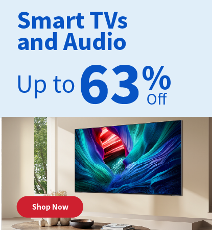 Smart TVs and Audio up to 63%