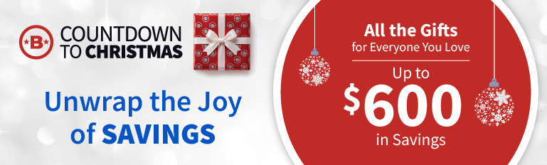 Countdown to Christmas, Up to $600 in saving, Unwrap the job of Savings