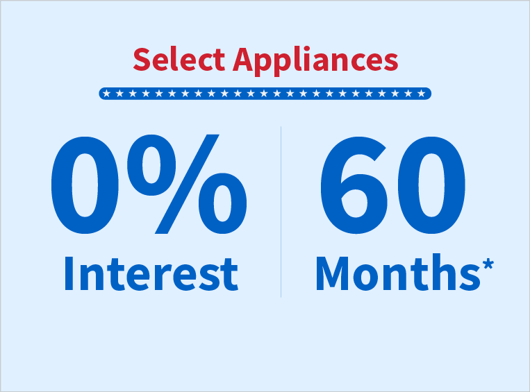 Appliances 0% interest for 60 months