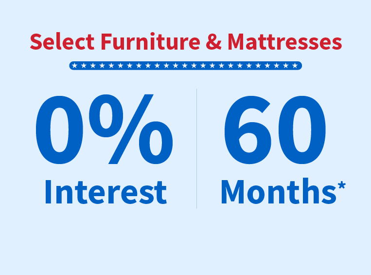 Furniture & Mattresses 0% interest for 60 months