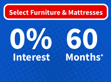 Furniture & Mattresses - 0% interest for 60 months*
