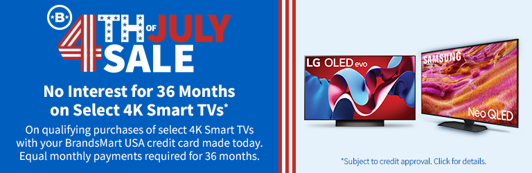 4th July Sale No interest for 36 Months on Select 4K smart Tvs