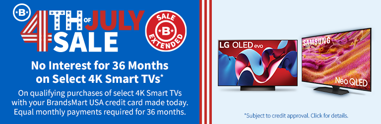 4th July Sale No interest for 36 Months on Select 4K smart Tvs