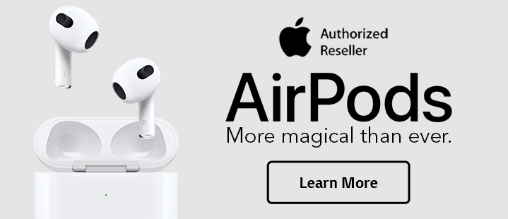 Apple AirPods. More magical than ever. Learn More.