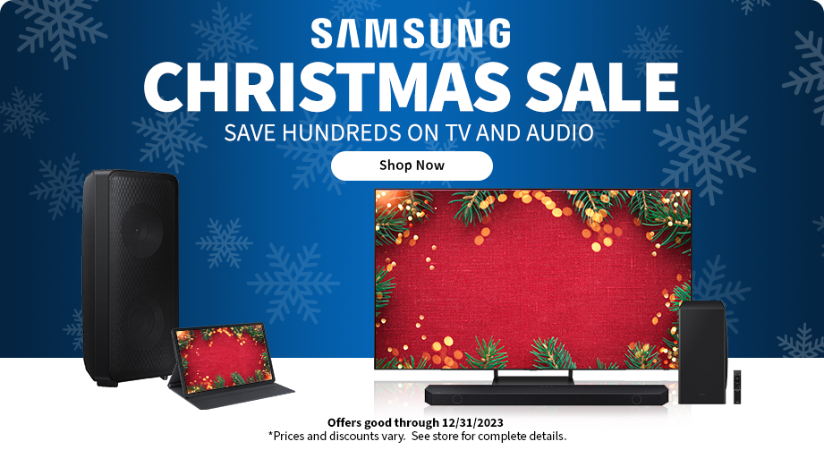 Samsung Christmas Sale. Save Hundreds on TV and Audio. Shop Now