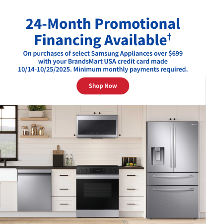 24 Month Promotional Financing Available, Shop Now